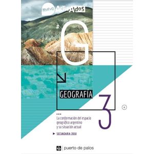 GEOGRAFIA 3 - NUEVO ACTIVADOS - LA CONFORMACION DEL ESPACIO