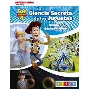 LA CIENCIA SECRETA DE LOS JUGUETES - TOY STORY 4