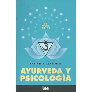 AYURVEDA Y PSICOLOGIA (NVA.EDICION) - FABIAN CIARLOTTI