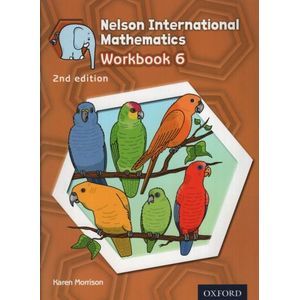 NELSON INTERNATIONAL MATHEMATICS 6 (2ND.EDITION) - WORKBOOK