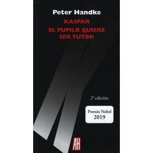 KASPAR - EL PUPILO QUIERE SER TUTOR (2DA.EDICION)