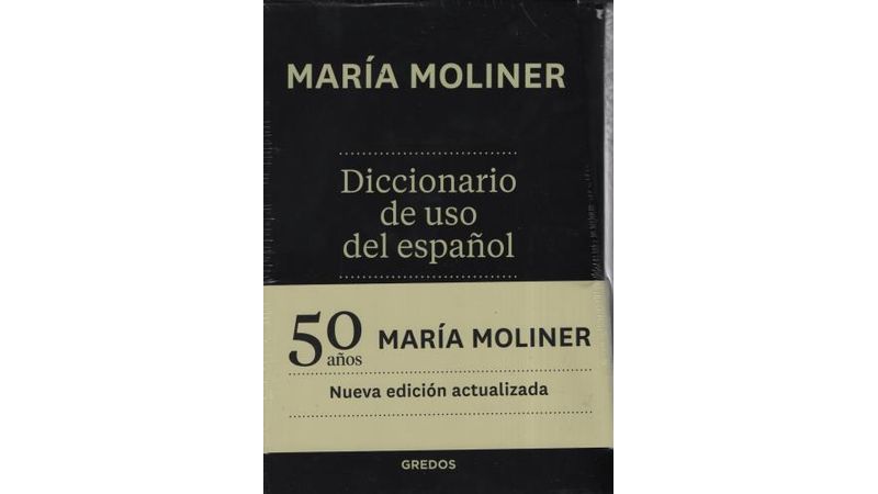 DICCIONARIO DEL USO DEL ESPAÑOL - MARIA MOLINER - SBS Librerías