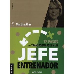 12 PASOS PARA TRANSFORMARSE EN UN JEFE ENTRENADOR - ALLES