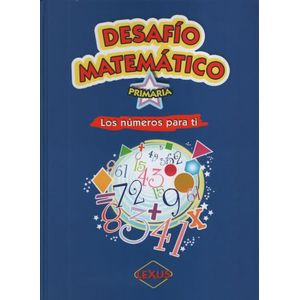 DESAFIO MATEMATICOS PRIMARIA LOS NUMEROS PARA TI + CD-ROM