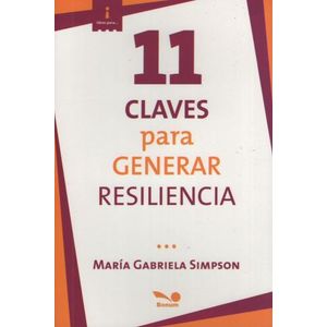 11 CLAVES PARA GENERAR RESILIENCIA