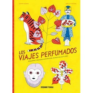LOS VIAJES PERFUMADOS - PEQUEÑAS Y GRANDES HISTORIAS DEL MUN