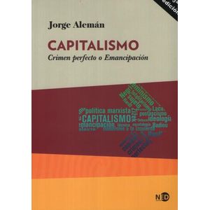 CAPITALISMO. CRIMEN PERFECTO O EMANCIPACION
