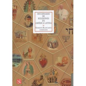 DICCIONARIO DE RELIGIONES EN AMERICA LATINA