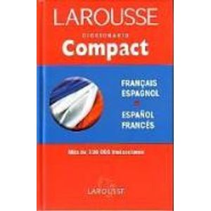 DICCIONARIO COMPACT LAROUSSE ESPAÑOL - FRANCES / FRANCAIS- E