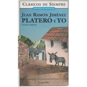 PLATERO Y YO - JIMENEZ, JUAN RAMON - CLASICOS DE SIEMPRE LON