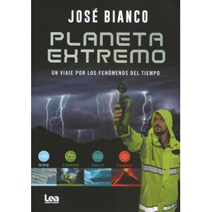 PLANETA EXTREMO. MITOS Y VERDADES DEL CAMBIO CLIMATICO