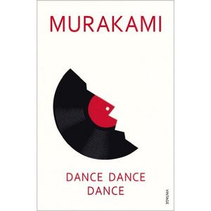DANCE DANCE DANCE - HARUKI MURAKAMI