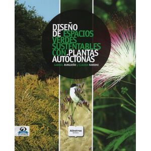DISEÑO DE ESPACIOS VERDES SUSTENTABLES CON PLANTAS AUTOCTONA