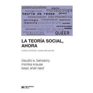 LIBRO LA TEORIA SOCIAL, AHORA - KRAUSE BENZECRY