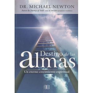 DESTINO DE LAS ALMAS UN ETERNO CRECIMIENTO ESPIRITUAL