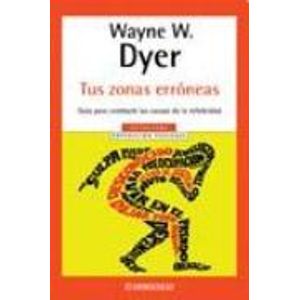 LIBRO TUS ZONAS ERRONEAS - WAYNE DYER