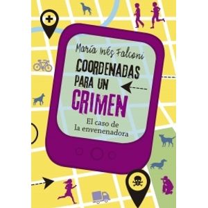 COORDENADAS PARA UN CRIMEN 3 - EL CASO DE LA ENVENENADORA