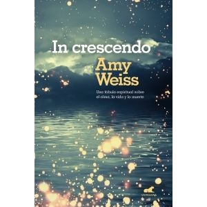 IN CRESCENDO - AMY WEISS