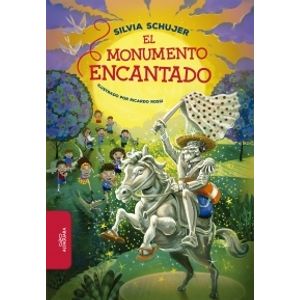 EL MONUMENTO ENCANTADO - SILVIA SCHUJER