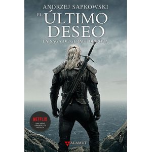 EL ULTIMO DESEO - THE WITCHER 1 GERALT DE RIVIA (NUEVA PORTA