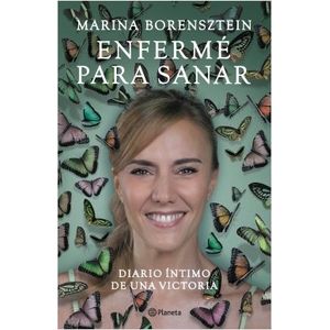ENFERME PARA SANAR. DIARIO INTIMO DE UNA VICTORIA - MARINA B