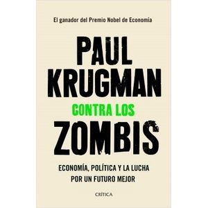 CONTRA LOS ZOMBIS - ECONOMIA, POLITICA Y LA LUCHA POR UN FUT