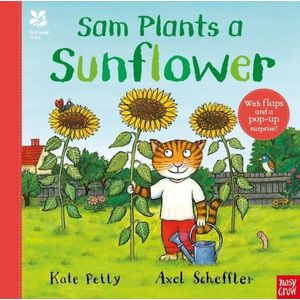 SAM PLANTS A SUNFLOWER - KATE PETTY - AXEL SCHEFFLER