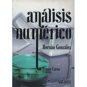 ANALISIS NUMERICO (2DA.EDICION) HERNAN GONZALEZ