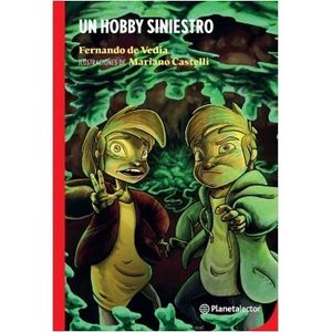 UN HOBBY SINIESTRO - PLANETA LECTOR ROJO