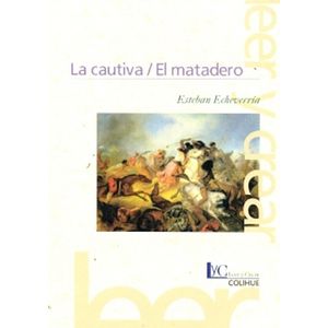 LA CAUTIVA -  EL MATADERO
