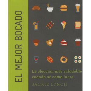 EL MEJOR BOCADO - OPCIONES SALUDABLES PARA COMER FUERA