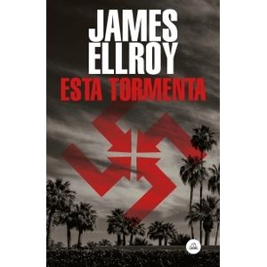ESTA TORMENTA - JAMES ELLROY