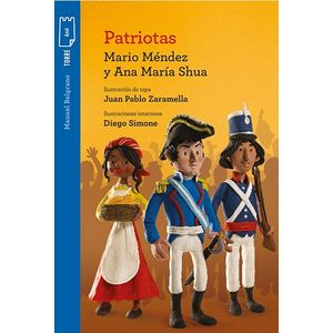 PATRIOTAS - MANUEL BELGRANO - TORRE DE PAPEL AZUL