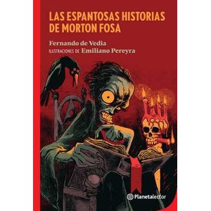 LAS ESPANTOSAS HISTORIAS DE MORTON FOSA - PLANETA LECTOR ROJ