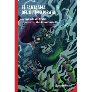 EL FANTASMA DEL ULTIMO PIRATA - PLANETA LECTOR ROJO