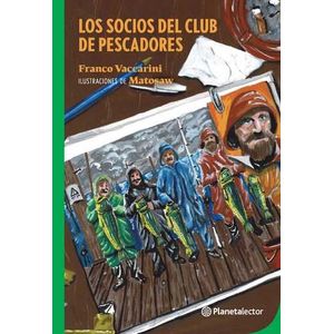 LOS SOCIOS DEL CLUB DE PESCADORES - PLANETA LECTOR VERDE