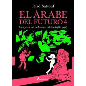 EL ARABE DEL FUTURO 4 - UNA JUVENTUD EN ORIENTE MEDIO (1987-