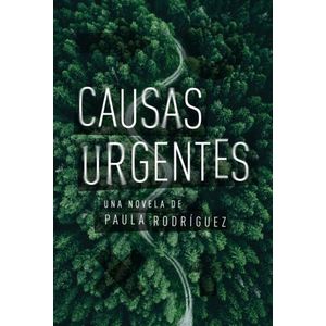 CAUSAS URGENTES - UNA NOVELA DE PAULA RODRIGUEZ