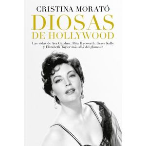 DIOSAS DE HOLLYWOOD - CRISTINA MORATO