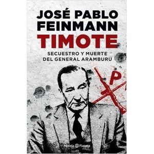 TIMOTE (N/ED.) SECUESTRO Y MUERTE DEL GENERAL ARAMBURU
