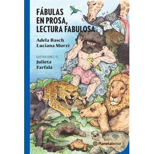 FABULAS EN PROSA, LECTURA FABULOSA - PLANETA LECTOR AZUL