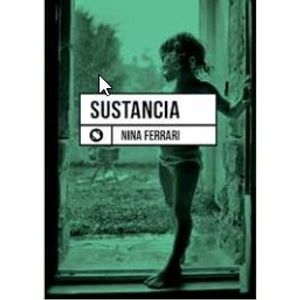 SUSTANCIA - NINA FERRARI - SUDESTADA
