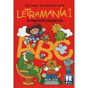 LETRAMANIA 1 - LA IMPRENTA MAYUSCULA