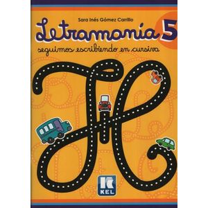 LETRAMANIA 5 - SEGUIMOS ESCRIBIENDO EN CURSIVA