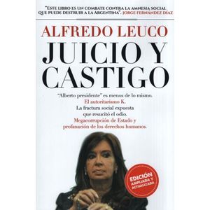 LIBRO JUICIO Y CASTIGO - LEUCO, ALFREDO - ED. ACTUALIZADA
