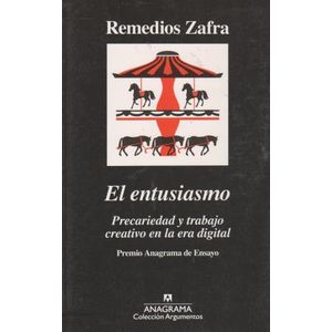 EL ENTUSIASMO - PRECARIEDAD Y TRABAJO CREATIVO EN LA ERA DIG