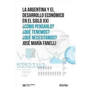 LA ARGENTINA Y EL DESARROLLO ECONOMICO EN EL SIGLO XXI