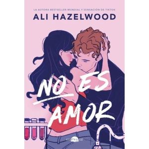 NO ES AMOR - ALI HAZELWOOD