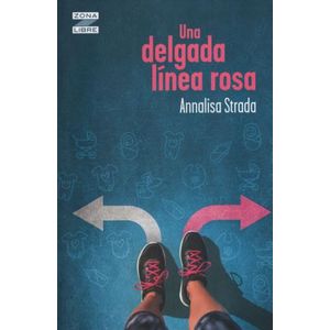 UNA DELGADA LINEA ROSA - ZONA LIBRE N/ED.
