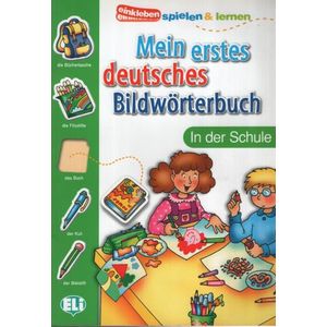 ELI MEIN ERSTES DEUTSCHES BILDWORTERBUCH - SCHULE